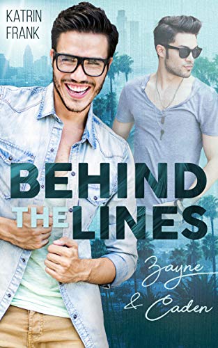 Behind the Lines: Zayne & Caden
