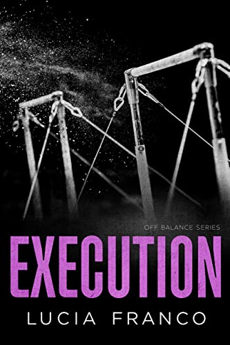 Execution (Off Balance series Book 2)