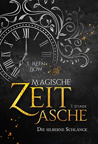 Magische Zeitasche - Siebte Stunde: Die silberne Schlange