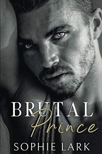 Brutal Prince: An Enemies To Lovers Mafia Romance (Brutal Birthright, Band 1)