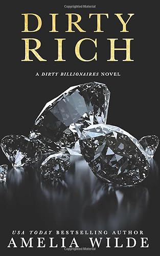 Dirty Rich (The Dirty Series, Band 1)