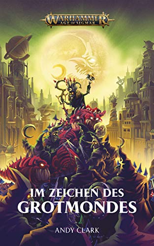 Im Zeichen des Grotmondes (Warhammer Age of Sigmar)