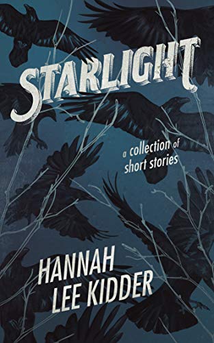 Starlight: A collection of short stories