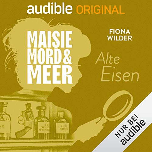 6. Alte Eisen: Maisie, Mord und Meer