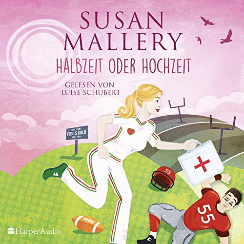Halbzeit oder Hochzeit: Fool's Gold 22