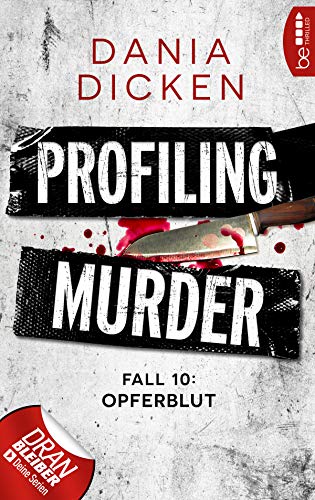 Profiling Murder – Fall 10: Opferblut (Laurie Walsh Thriller Serie)