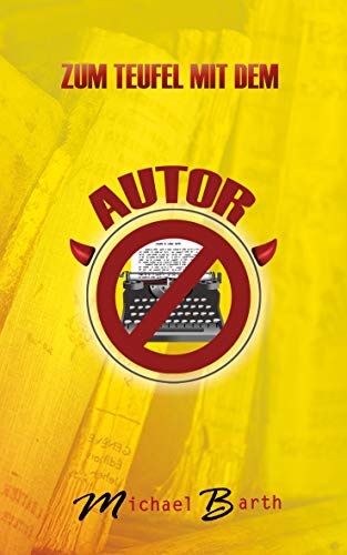 Zum Teufel mit dem Autor