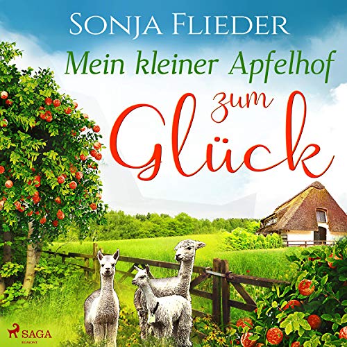 Mein kleiner Apfelhof zum Glück: Fünf Alpakas für die Liebe 1