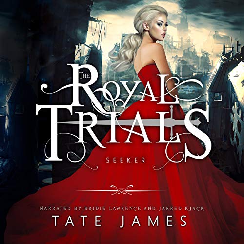 The Royal Trials: Seeker: The Royal Trials, Book 2
