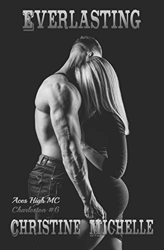 Everlasting (Aces High MC - Charleston, Band 6)