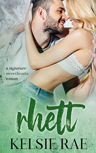 Rhett (signature sweethearts romans)