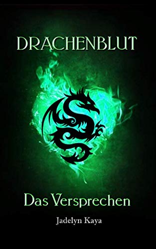 Drachenblut: Das Versprechen (Drachenblut-Reihe 3)
