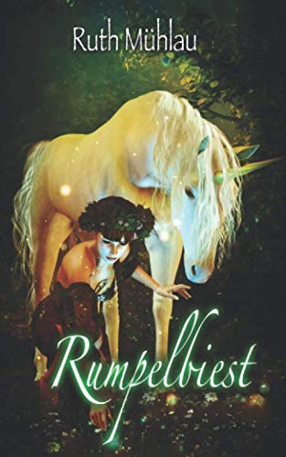 Rumpelbiest: Das Märchen von der Schönen und dem Schattenhorn