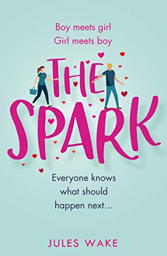 The Spark: The feel good, funny romantic comedy from the bestselling author!