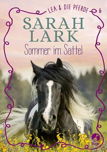 Lea und die Pferde - Sommer im Sattel: Band 6