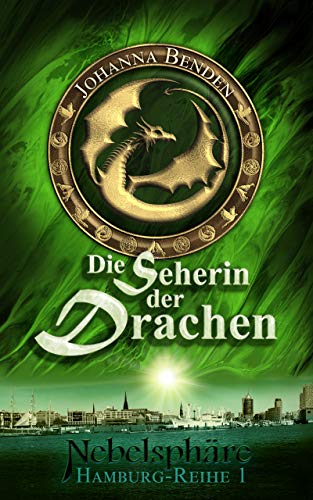 Nebelsphäre - Die Seherin der Drachen: Teil 1 von 2 (Hamburg-Reihe)