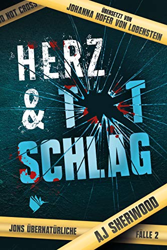 Herz und Totschlag (Jons übernatürliche Fälle 2)