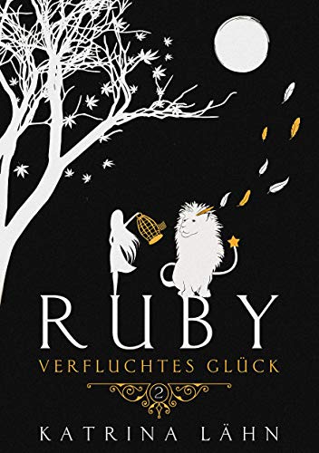 Ruby: Verfluchtes Glück (Glückschroniken 2)