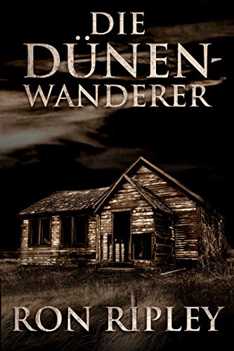 Die Dünenwanderer: Übernatürlicher Horror mit Furchteinflößenden Geistern & Spukhäusern (Spielplatz des Todes-Serie 2)