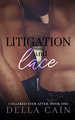 Litigation and Lace (Collared Ever After Book 1)