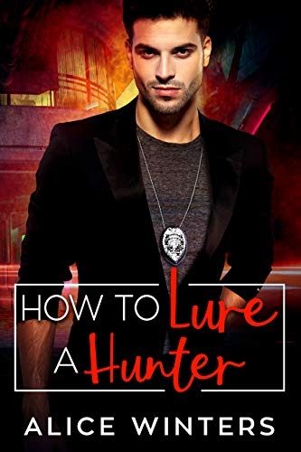 How to Lure a Hunter (VRC: Vampire Related Crimes Book 3)