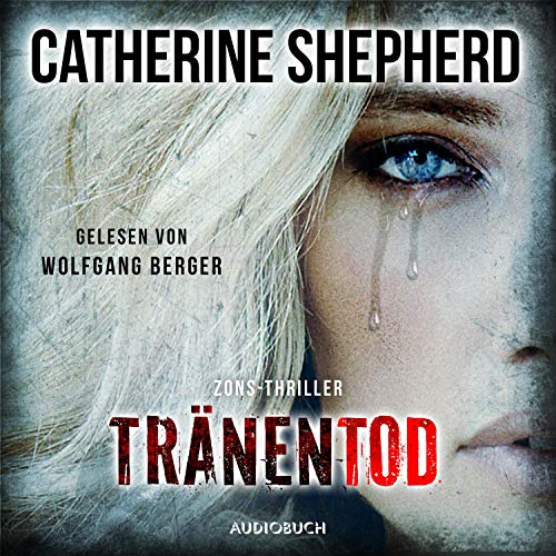 Tränentod: Zons-Thriller 7