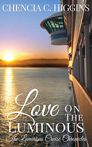 Love On The Luminous (The Luminous Cruise Chronicles, Band 1)