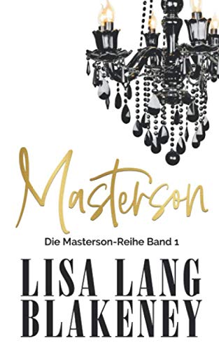 Masterson: Die Masterson-Reihe Band 1 (The Masterson Series , Band 1)
