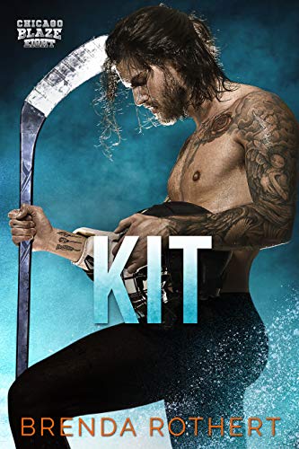 Kit: A Chicago Blaze Hockey Romance