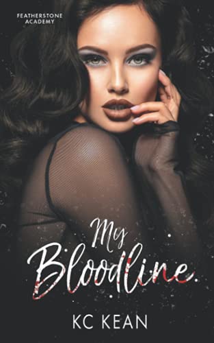 My Bloodline (Featherstone Academy Series, Band 1)