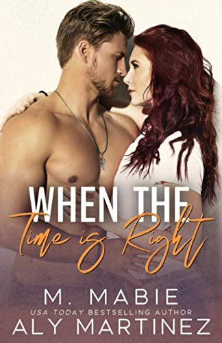 When the Time Is Right: A Standalone Brother's Best Friend Romance