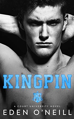 Kingpin: An Enemies to Lovers College Romance (Court University, Band 2)