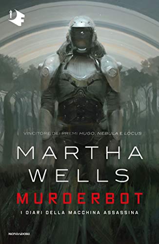 Murderbot: I diari della macchina assassina