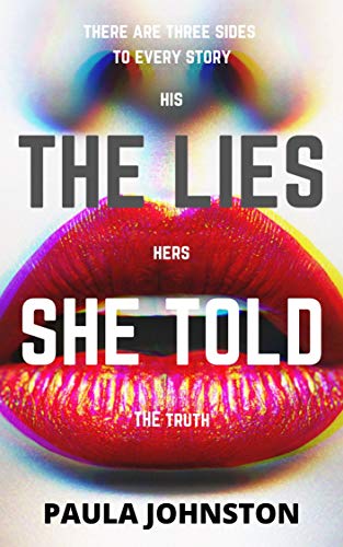 The Lies She Told: An unputdownable TWISTED domestic thriller!