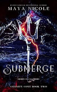 Submerge: A Reverse Harem Paranormal Romance (Salinity Cove Book 2)