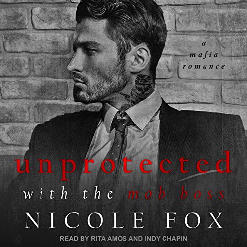 Unprotected with the Mob Boss: Russian Crime Brotherhood, Book 5