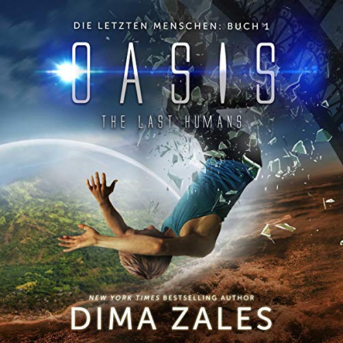 Oasis - The Last Humans: Die letzten Menschen 1