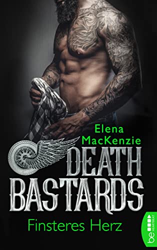 Death Bastards – Finsteres Herz: Dark Romance (Die Death Bastards MC-Reihe 3)