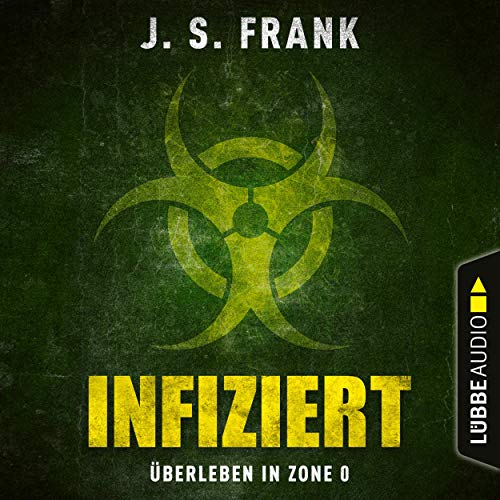 Infiziert: Überleben in Zone 0
