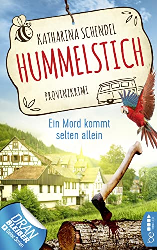 Hummelstich - Ein Mord kommt selten allein: Provinzkrimi (Bea von Maarstein ermittelt 1)