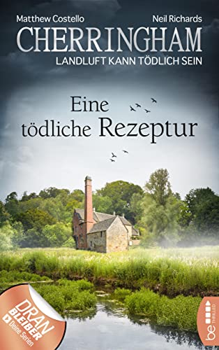 Cherringham - Eine tödliche Rezeptur: Landluft kann tödlich sein (Ein Fall für Jack und Sarah 38)