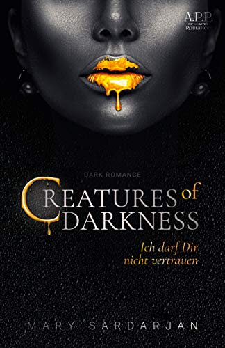 Creatures of Darkness: Ich darf dir nicht vertrauen