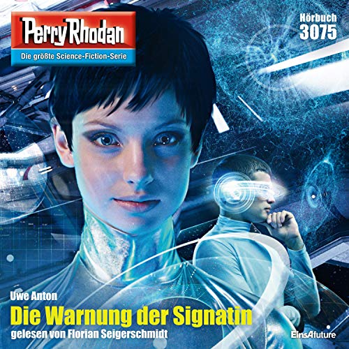 Die Warnung der Signatin: Perry Rhodan 3075