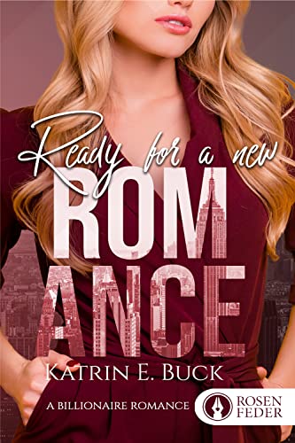 Ready for a new Romance: A Billionaire Romance (Brooklyn Love 3)