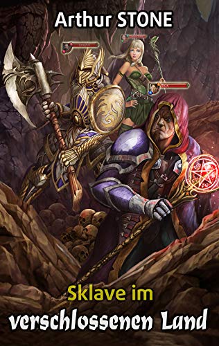 Sklave im verschlossenen Land (Noob LitRPG Buchreihe (Reihe in 3 Bänden) 2)