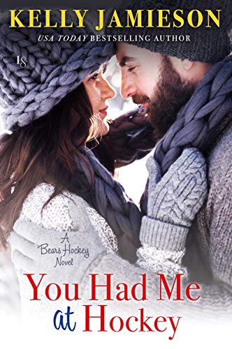 You Had Me at Hockey (Bears Hockey Book 2)
