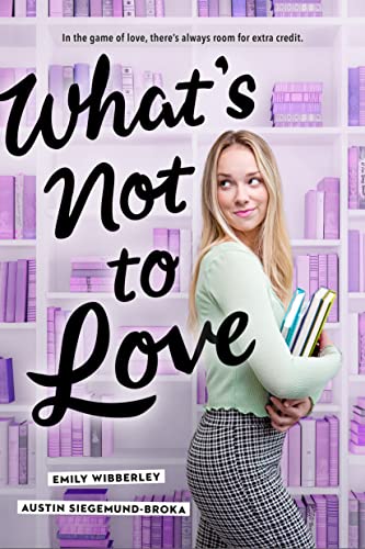 What's Not to Love (English Edition)