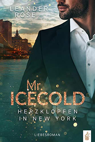 Mr.Icecold: Herzklopfen in New York: Liebesroman (Falling for a Gentleman)