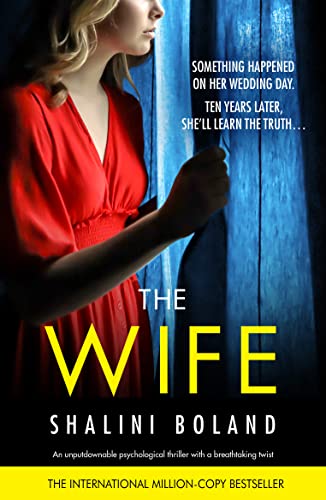 The Wife: An unputdownable psychological thriller with a breathtaking twist