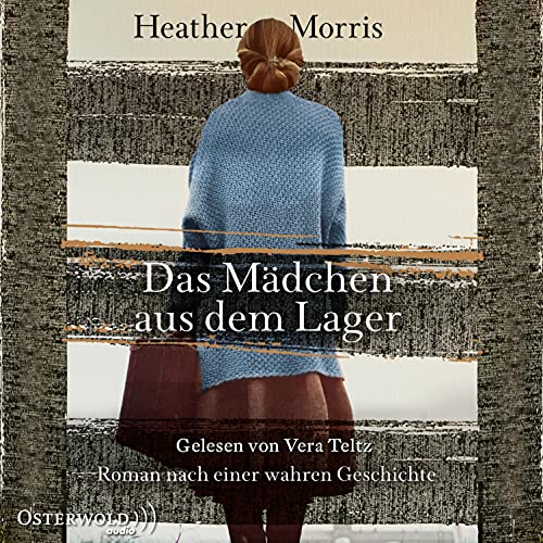 Das Mädchen aus dem Lager - Der lange Weg der Cecilia Klein: Roman nach einer wahren Geschichte